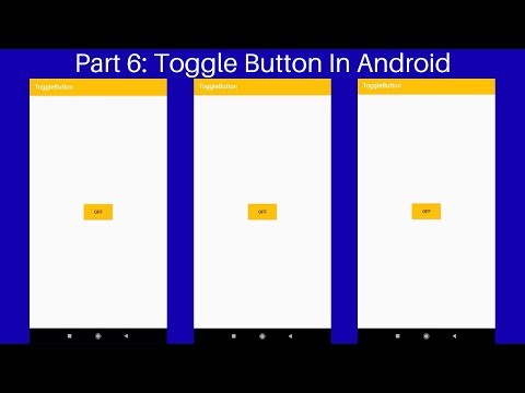 Part 6: How To Add Toggle Button In Android| Android UI Widget| Android Studio Tutorial.