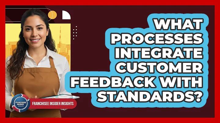 What Processes Integrate Customer Feedback With Standards?