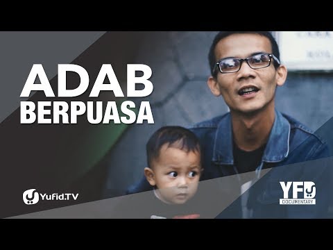 Adab Puasa - Yufid Documentary
