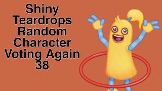 Shiny Teardrops Random Character Voting Again 38