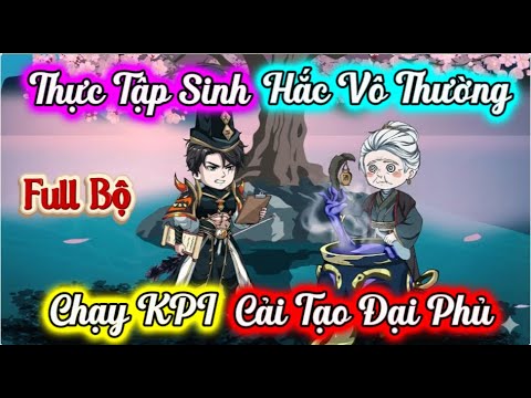 (Full Có Kết) Thực Tập Sinh Hắc Vô Thường - Xuống Địa Phủ Vẫn Phải Chạy KPI  | Linh Tinh Review - youtube