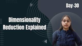 Dimensionality Reduction & PCA Explained Step-by-Step | Machine Learning Tutorial