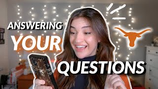 Answering your DMs about UT AUSTIN!