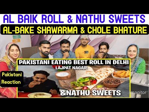 Reaction On AL BAIK ROLL & NATHU SWEETS 