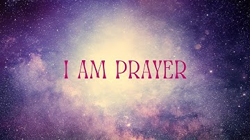 I AM Prayer by Rose Tobin | MCEO Freedom Teachings