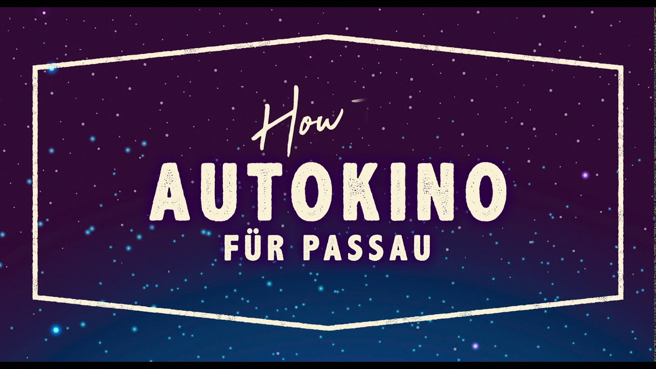 CineplexPassau: How to Autokino 2020