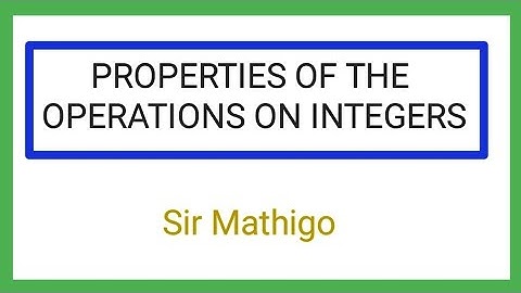 Math 7: properties of the operations on integers #easy get