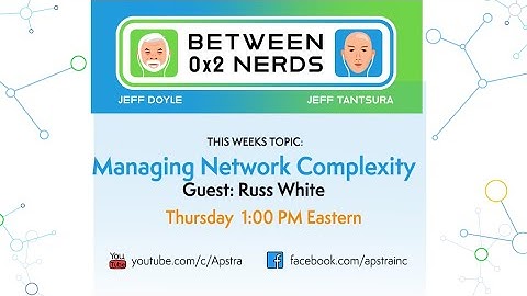 Managing Network Complexity Part 1-Russ White