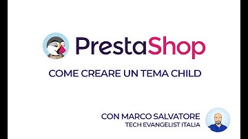 PrestaShop Dev - Come creare un tema child