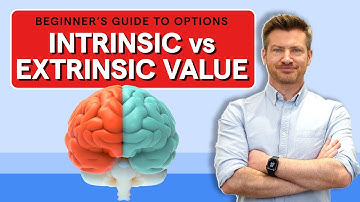 Intrinsic vs Extrinsic Value Explained | Beginner’s Guide to Options