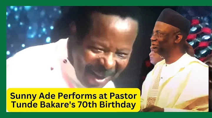 King Sunny Ade BEST Performers at Pastor Tunde's Bakare's 70th Birthday