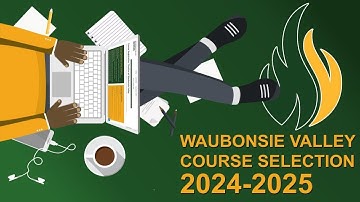 Waubonsie Valley Course Selection 2024-2025