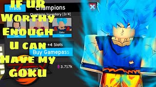 I told noobs that can havme my goku in  afs if they can do a little dmg to me