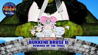De tre Bukkene Bruse 2: Revenge of the Troll | Norske eventyr
