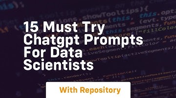 15 must try chatgpt prompts for data scientists