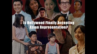 Is Hollywood Finally Accepting Asian Representation? | Video Essay