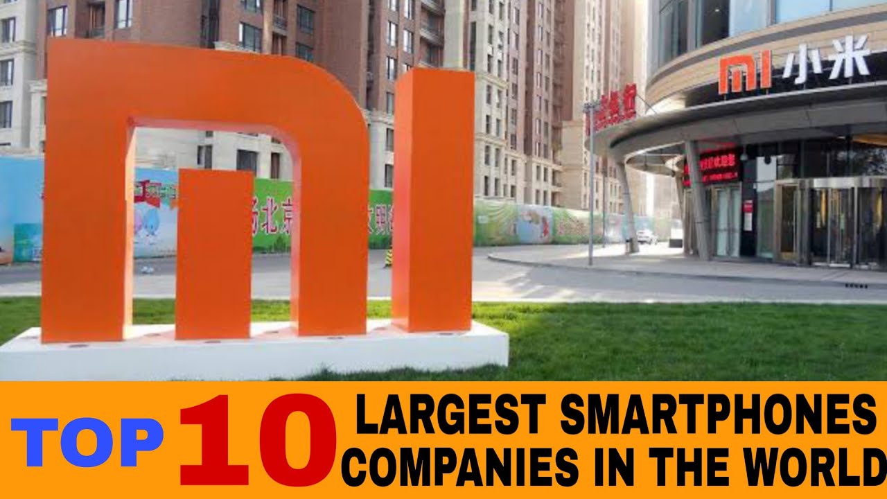 Top 10 LARGEST SMARTPHONES COMPANIES 2020 YouTube