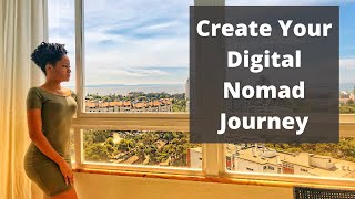 Digital Nomad | Steps to Creating Your Travel and Work Journey