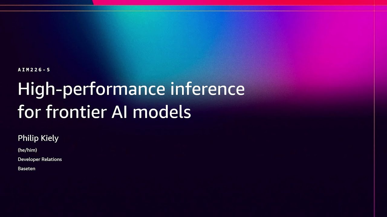 AWS re:Invent 2025 - High-performance inference for frontier AI models (AIM226)