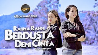 Rahma Rahmi - Berdusta Demi Cinta (Official Music Video)