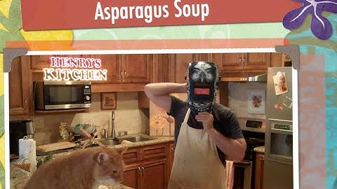 Henrys Kitchen 63 - Lemony Asparagus Soup
