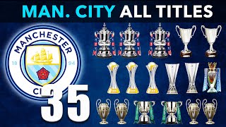Manchester City All Trophies 1904 - 2021