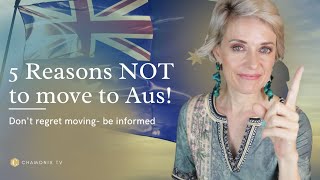 # 132 Five reasons why you might regret immigrating to Australia