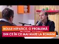 Ficatul nu doare, dar dă semne când suferă | Dr. Dragoș Romanescu, Chirurgie Generală