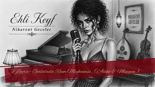 Leyra - Meyhanede Ehli - Keyf Ii (Aleko & Müjgan)