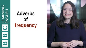 Adverbs of frequency: How to use them and where they go in a sentence - English In A Minute