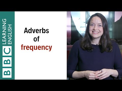 Adverbs of frequency: How to use them and where they go in a sentence - English In A Minute