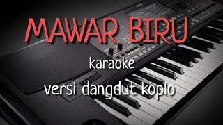 Download Lagu MAWAR BIRU - Dangdut Koplo ( Karaoke + Lirik ) MP3