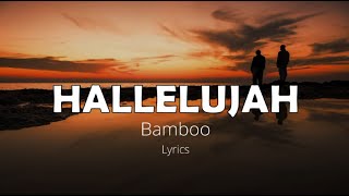 HALLELUJAH (Lyrics) - BAMBOO