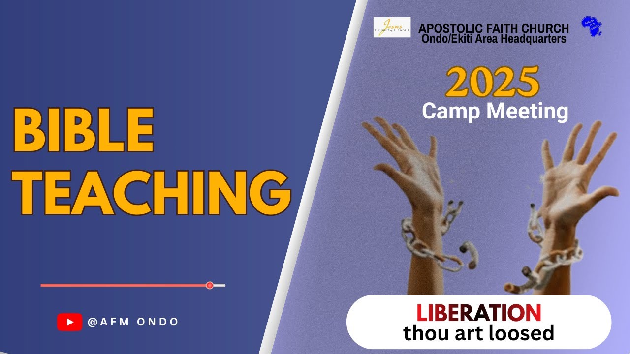 2025   Camp Meeting. Bible Teaching 16  - 12  - 2025. Apostolic Faith Ondo/Ekiti Area