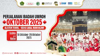 Download Lagu Perjalanan Ibadah Umroh | Oktober 2025 | Aliston Travel - Jabal Noor Ngawi MP3