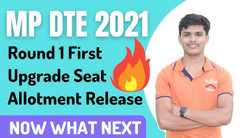 MP DTE Counselling 2021 for btech Round 1 first upgrade result released || MP DTE Counselling 2021