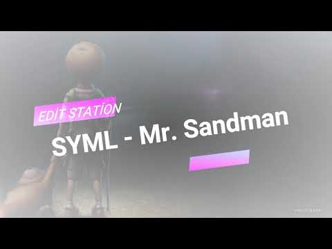 SYML - Mr. Sandman (Türkçe Çeviri) /Lyrics