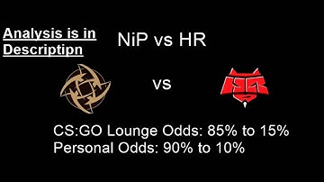 CSGO Bet Predictions: NiP VS HR