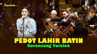 PEDOT LAHIR BATIN - Sun Lan Riko Wes Adoh || Keroncong Version Cover