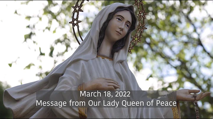 March 18, 2022 message from Our Lady to visionary ...