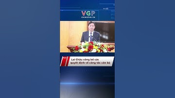 Lai Châu công bố các quyết định về công tác cán bộ