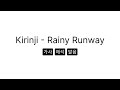 Kirinji - Rainy Runway 1시간 반복 (가사, 해석, 발음)