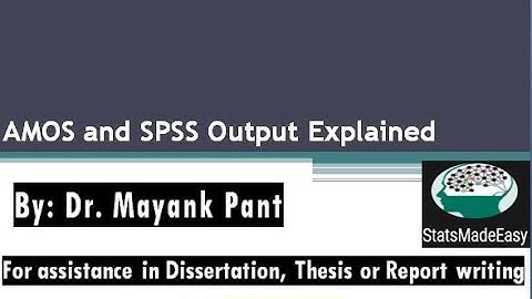 IBM AMOS and SPSS Output Explained