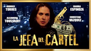 La Jefa Del Cartel Pelicula De Acción Completa En Hd