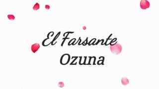 Ozuna - El Farsante letra