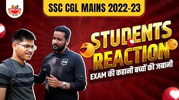 SSC CGL Mains 2022-23 | Exam Review | Students Reactions | Live Update With Abhinay Maths Team