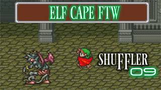 Elf Cape Ftw • Final Fantasy Shuffler Ep. 9