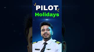 How Many Leaves Are Given to Pilots in A Year? | How Pilots Take Leave | How Pilots get Holidays?