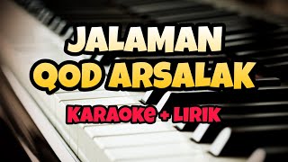 Karaoke JALAMAN QOD ARSALAK ( Karaoke + Lirik ) Kualitas Jernih