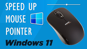 How to Speed Up the Mouse or Cursor on Windows 11